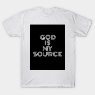 God is my Source T-Shirt